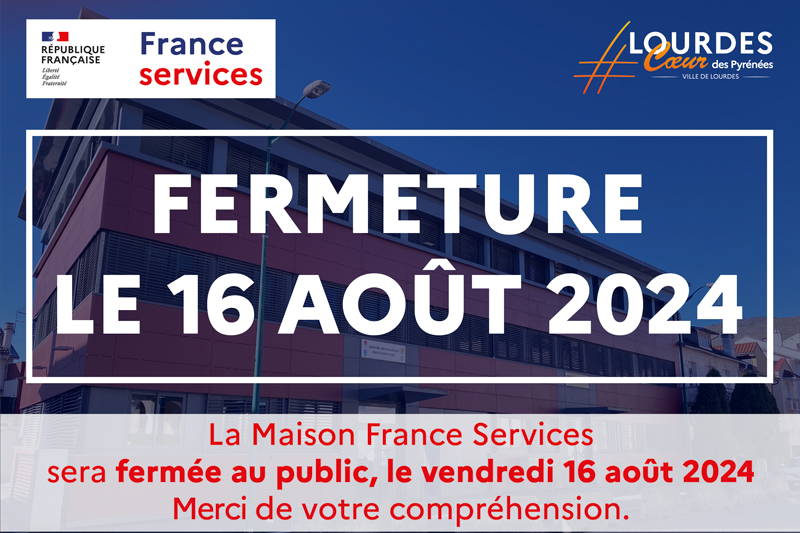 Fermeture Maison France Services 16 08 2024 intro2