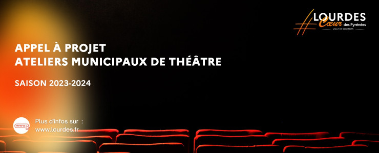 theatre lourdes appel a projet 2023