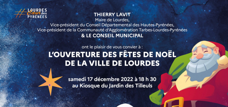 invitation ouverture des fetes de noel Lourdes 2022