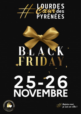 Affiche Black Friday 25 26 11 2022 Lourdes