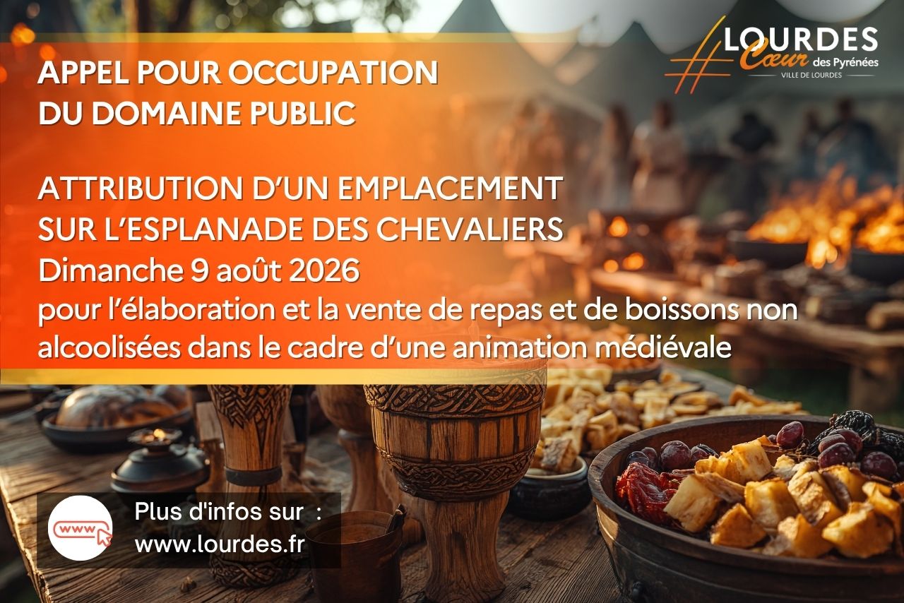 Attribution d’un emplacement sur l’esplanade des chevaliers, dimanche 9 août 2026, Château fort de Lourdes