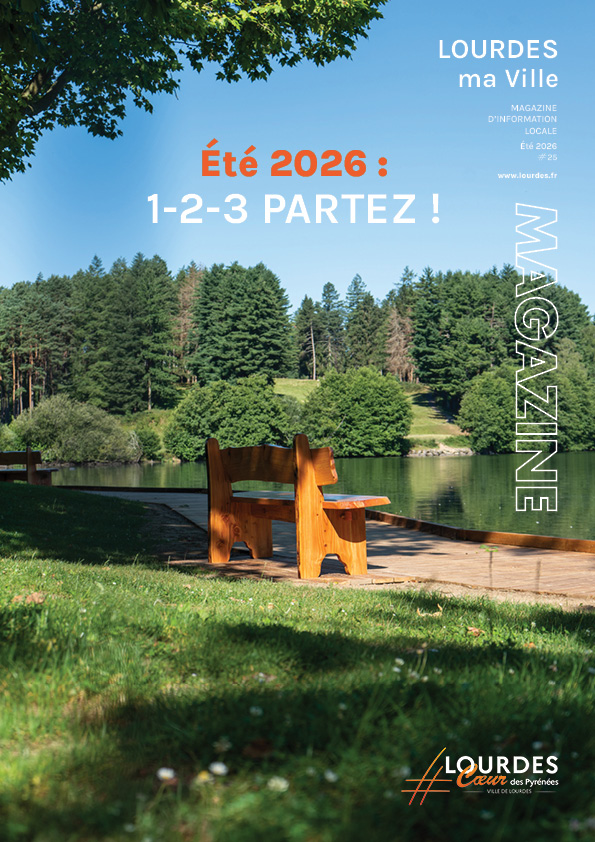 « Été 2026 : 1-2-3 partez ! » – Lourdes ma Ville – Été 2026 – N°25