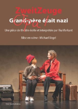 Théâtre : « ZweitZeuge – Papy était un nazi »