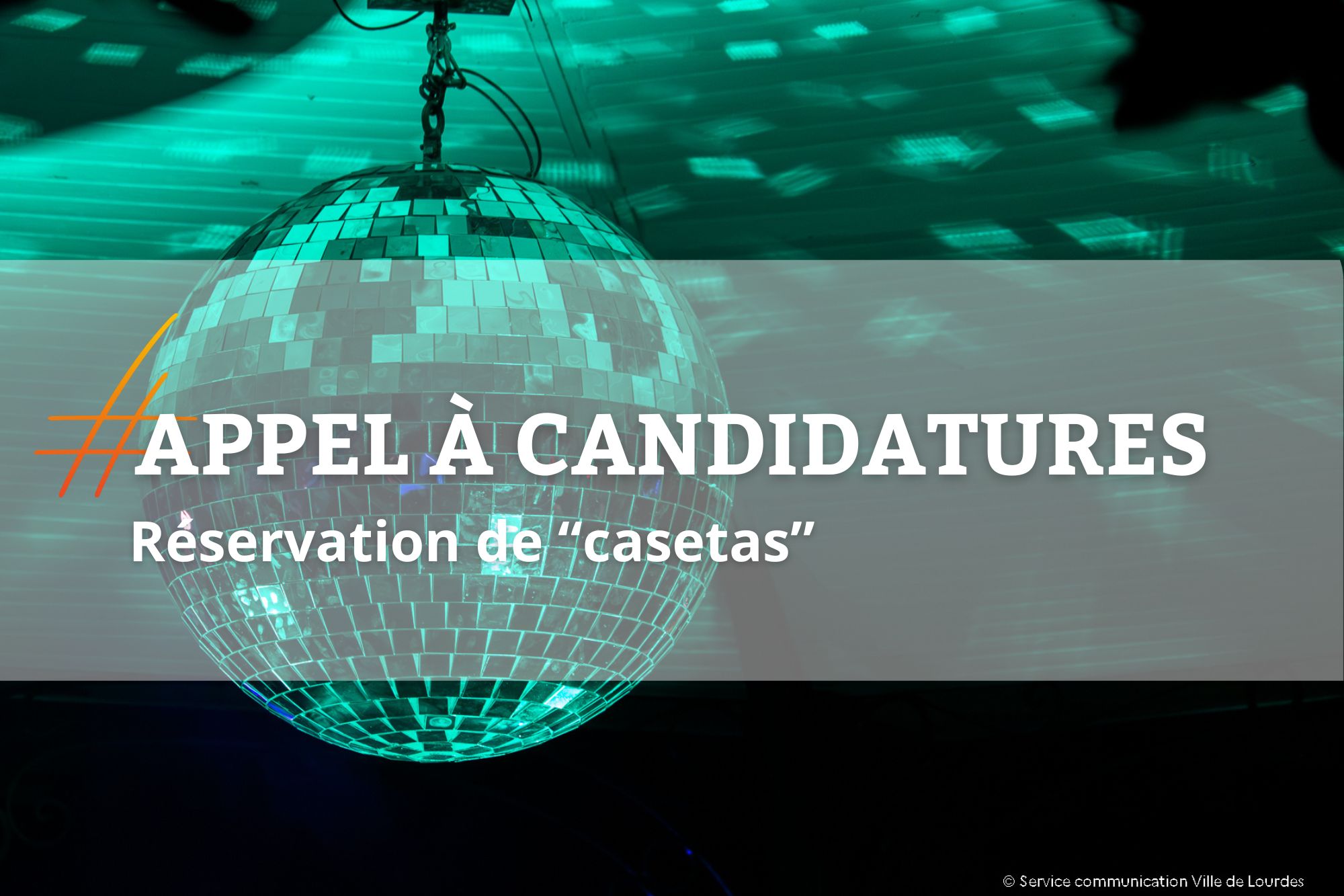 Réservation de « casetas » : Fêtes de Lourdes du 26 au 28 juin 2026
