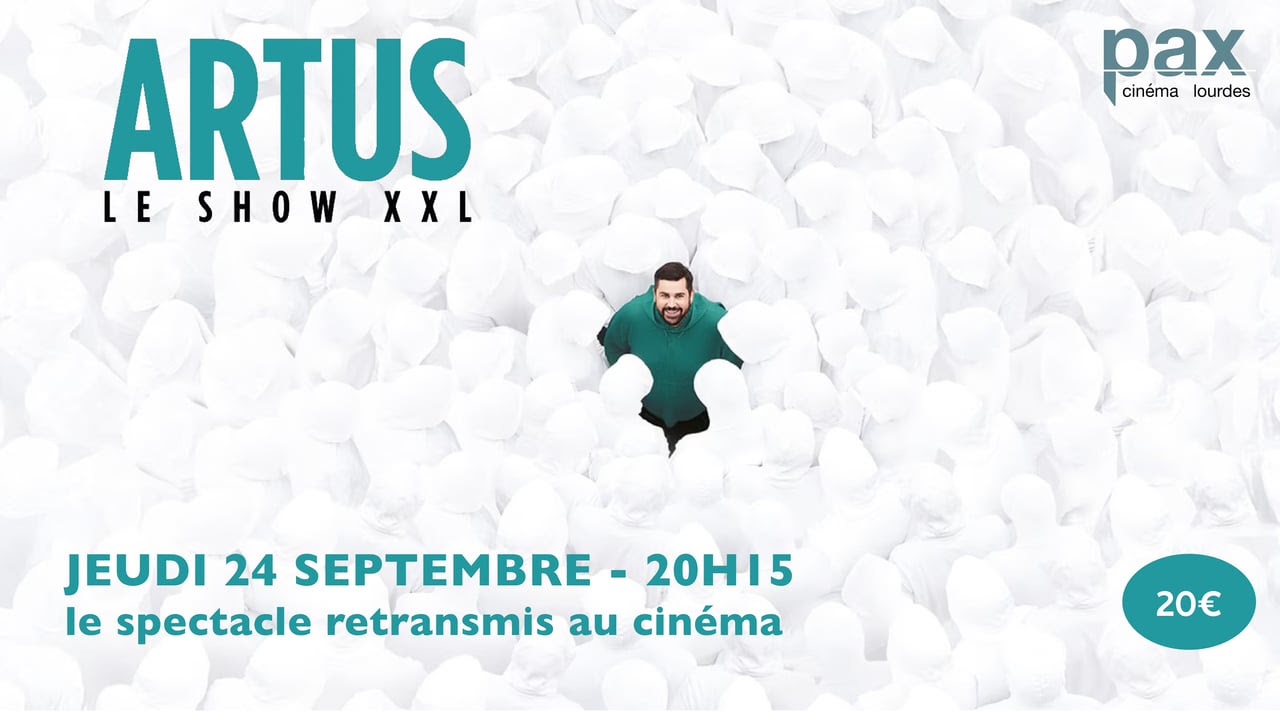 Artus – Le Show XXL au cinéma